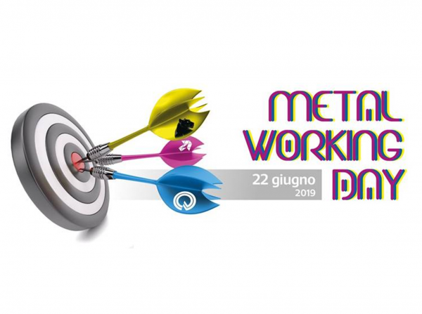 METAL WORKING DAY - 22 Giugno 2019